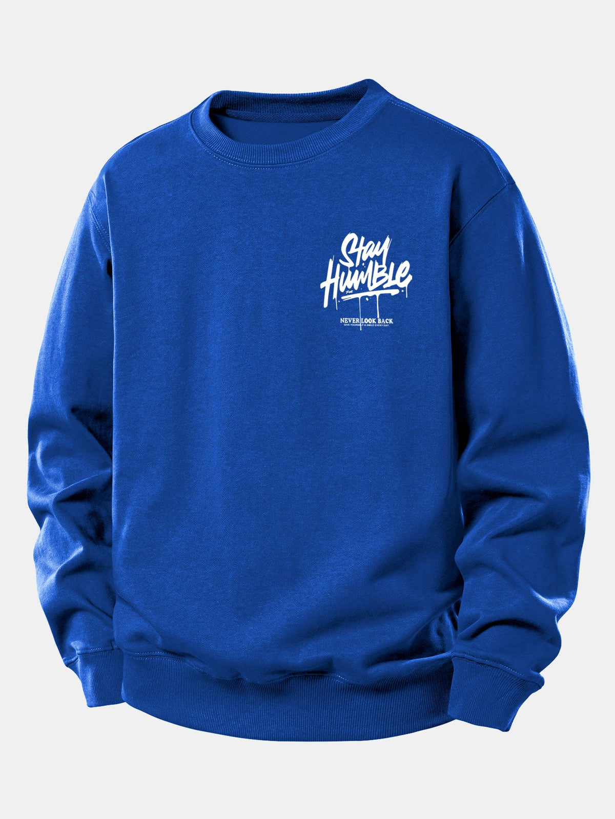 Stay Humble Print Relax Fit Sweatshirt