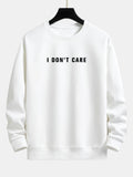 I Don't Care Print Relax Fit Sweatshirt