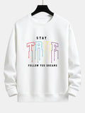 Stay True Print Relax Fit Sweatshirt