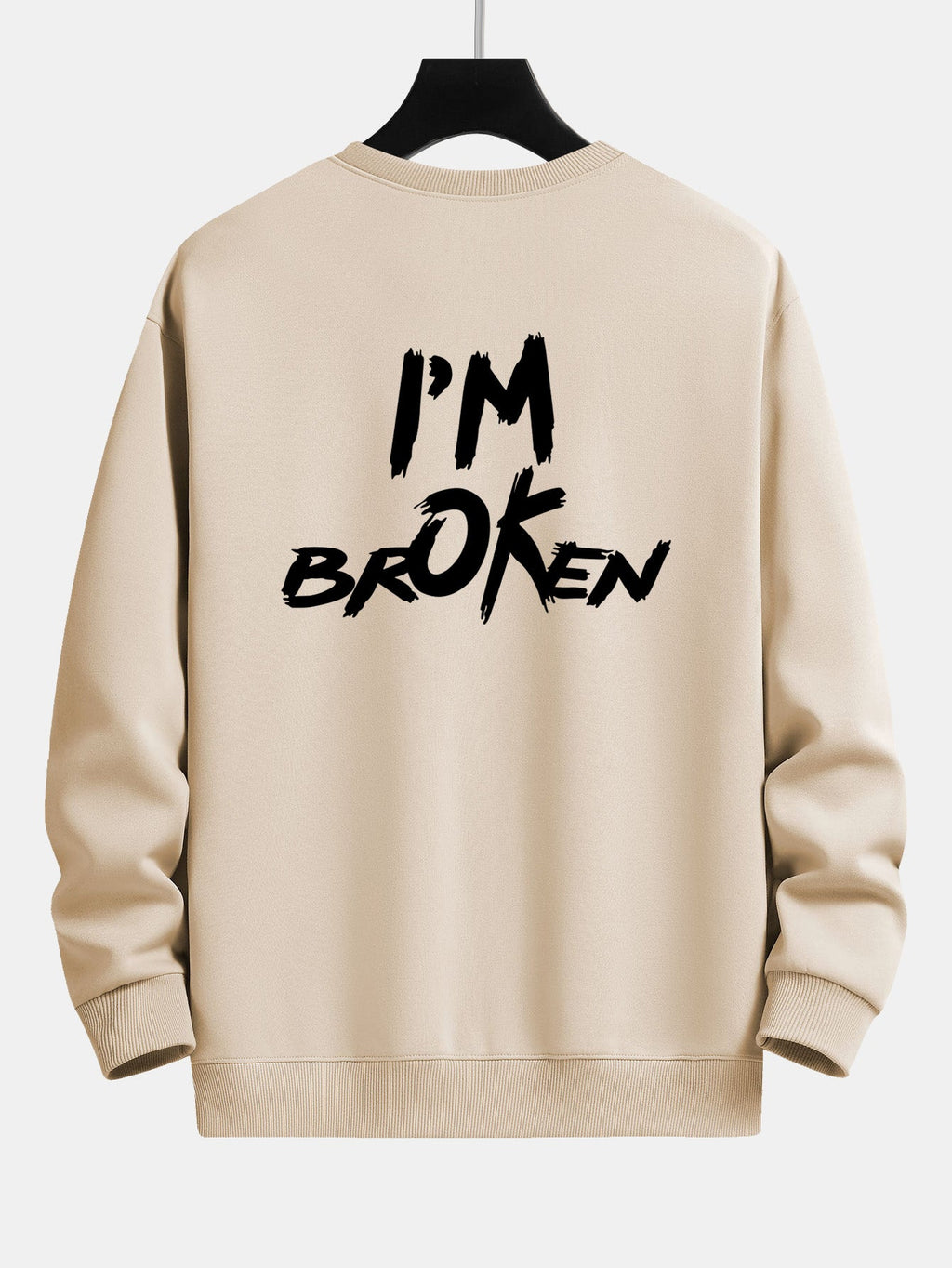 I'm Broken Front And Back Print Relax Fit Sweatshirt
