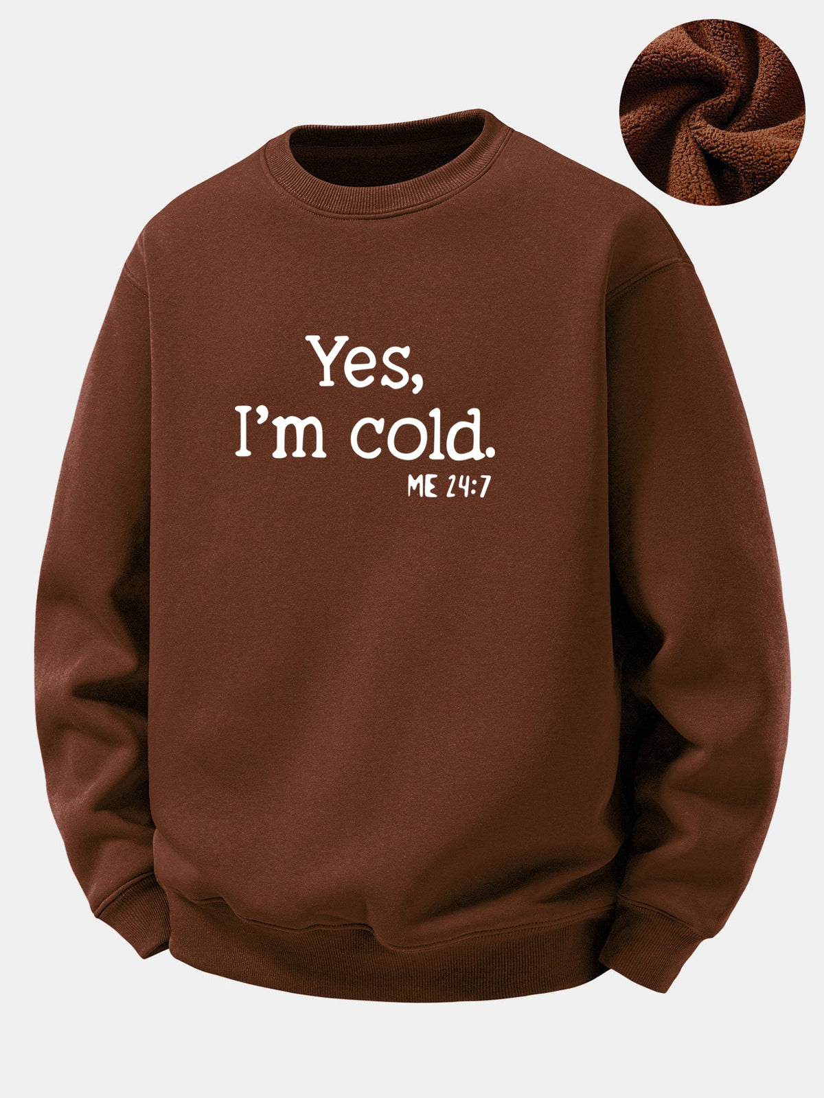 Relaxed Fit Yes I'm Cold Print Sherpa-Lined Sweatshirt