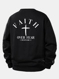 Faith Over Fear Cross Print Relax Fit Sweatshirt