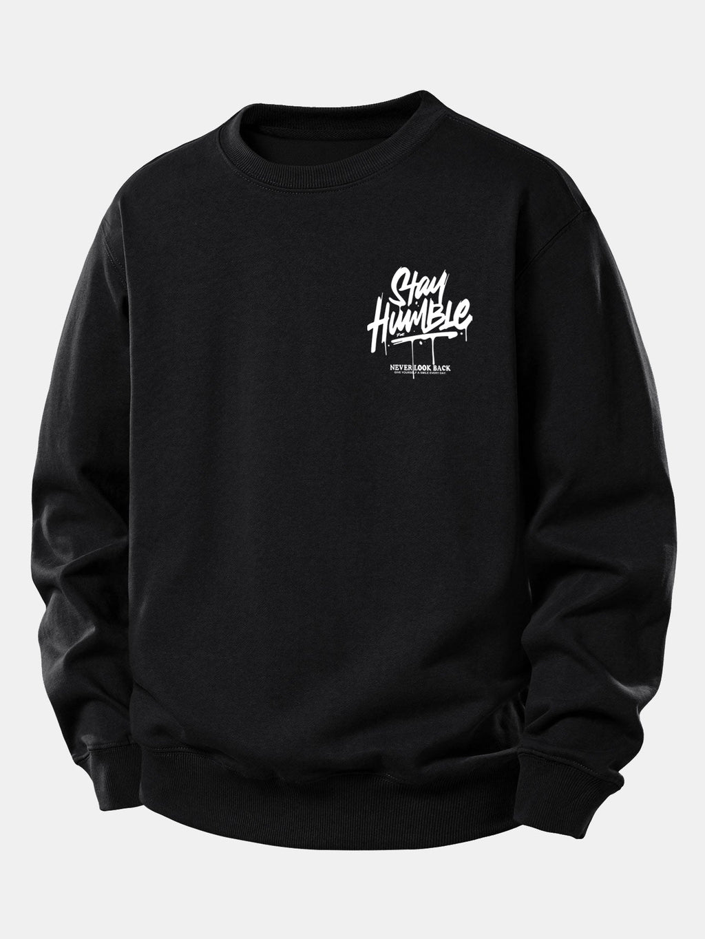 Stay Humble Print Relax Fit Sweatshirt