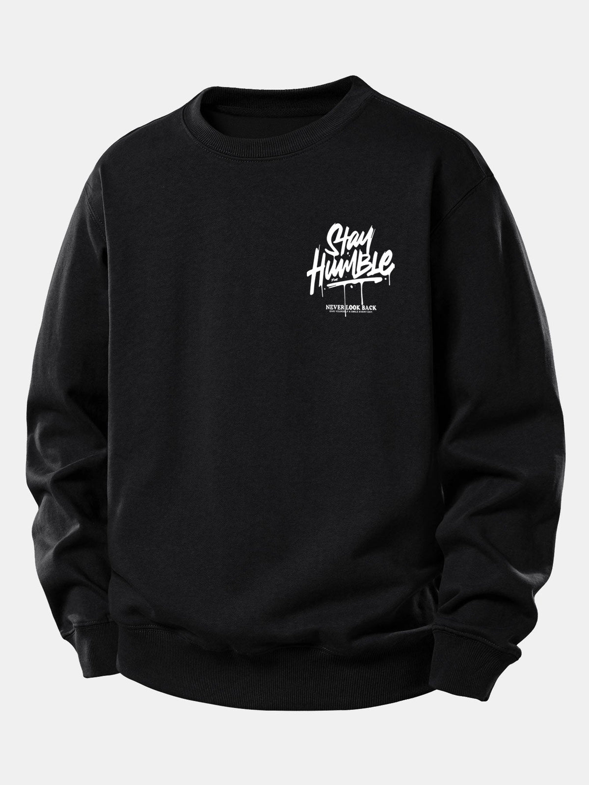 Stay Humble Print Relax Fit Sweatshirt