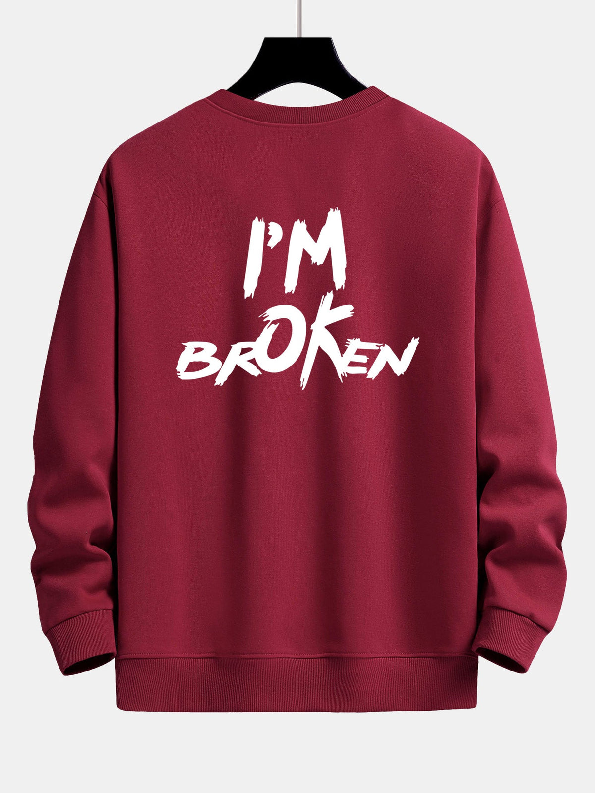I'm Broken Front And Back Print Relax Fit Sweatshirt