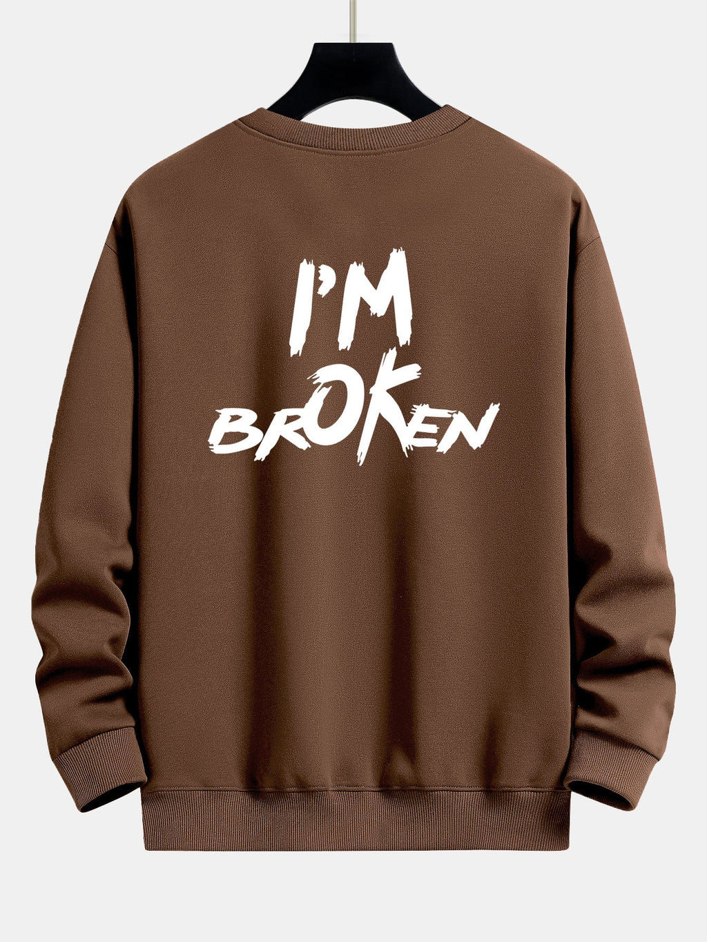 I'm Broken Front And Back Print Relax Fit Sweatshirt