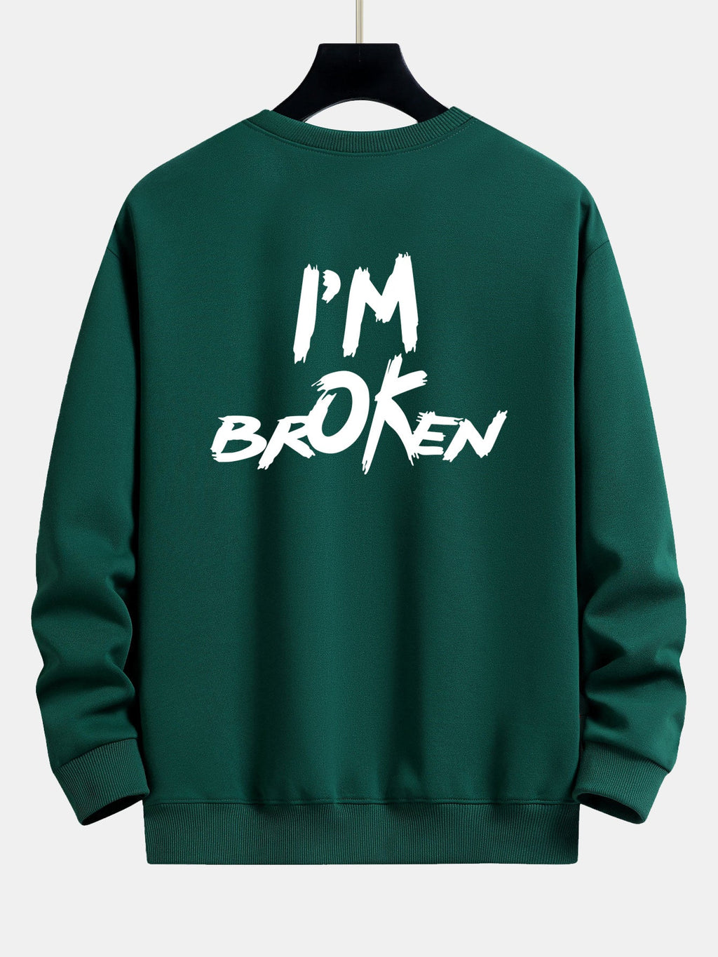 I'm Broken Front And Back Print Relax Fit Sweatshirt