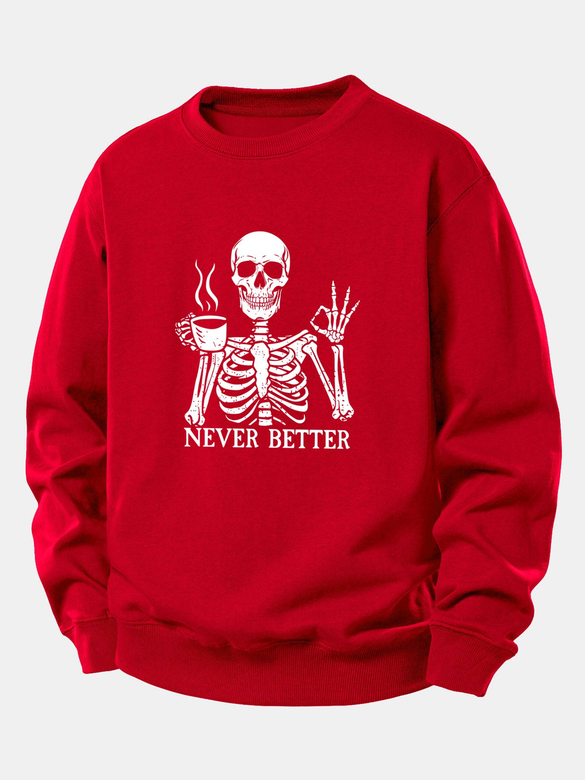 Never Better Skeleton Coffee Print Relax Fit Sweatshirt