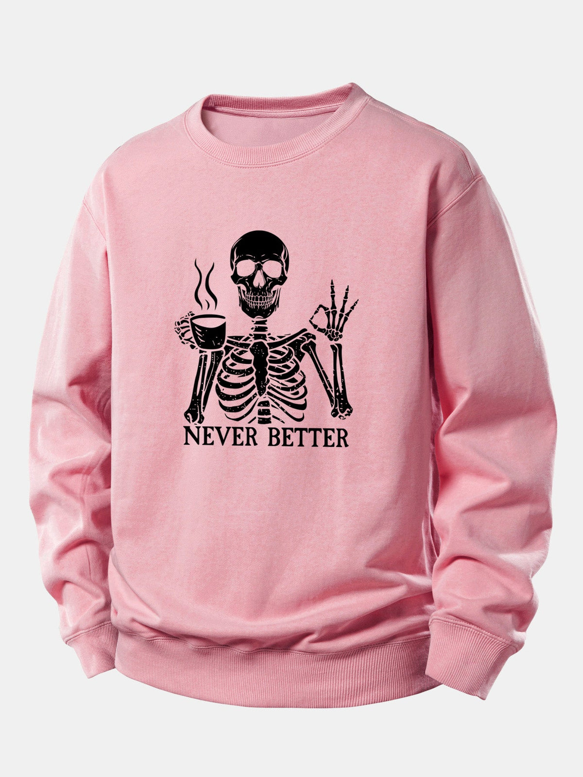 Never Better Skeleton Coffee Print Relax Fit Sweatshirt