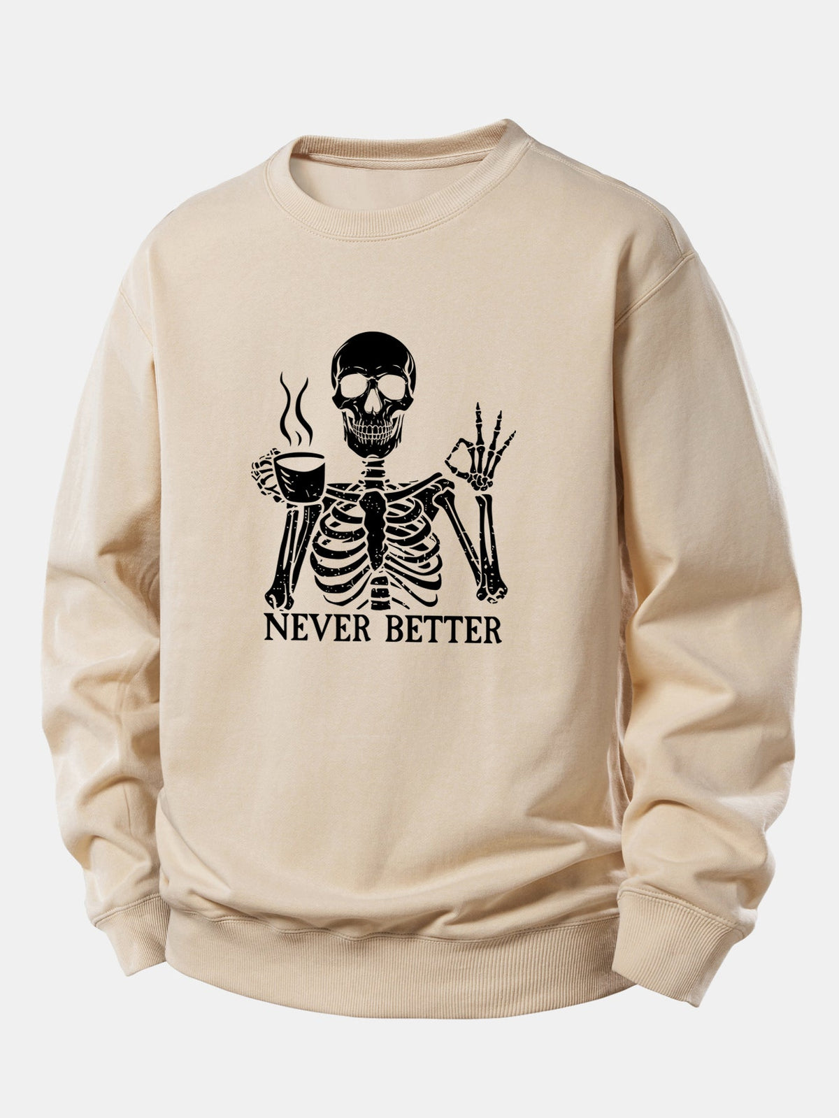 Never Better Skeleton Coffee Print Relax Fit Sweatshirt