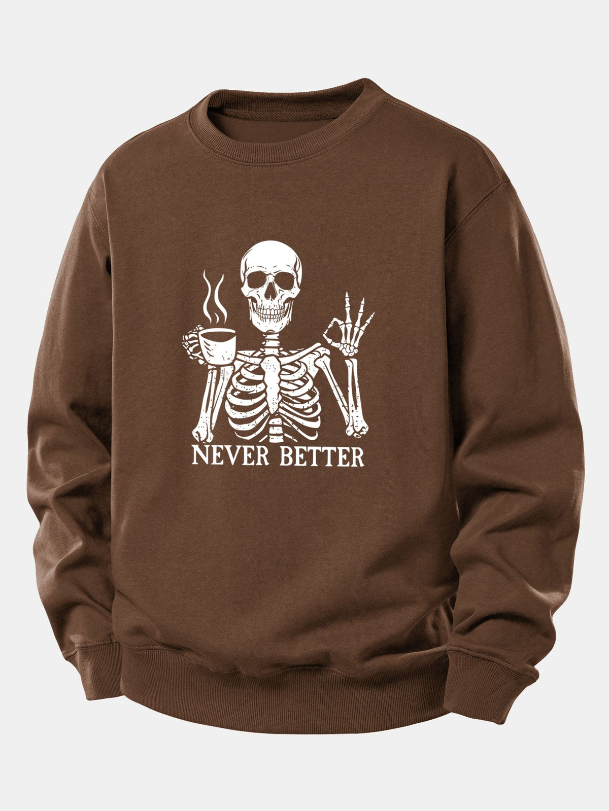Never Better Skeleton Coffee Print Relax Fit Sweatshirt
