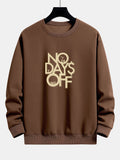 No Days Off Print Relax Fit Sweatshirt