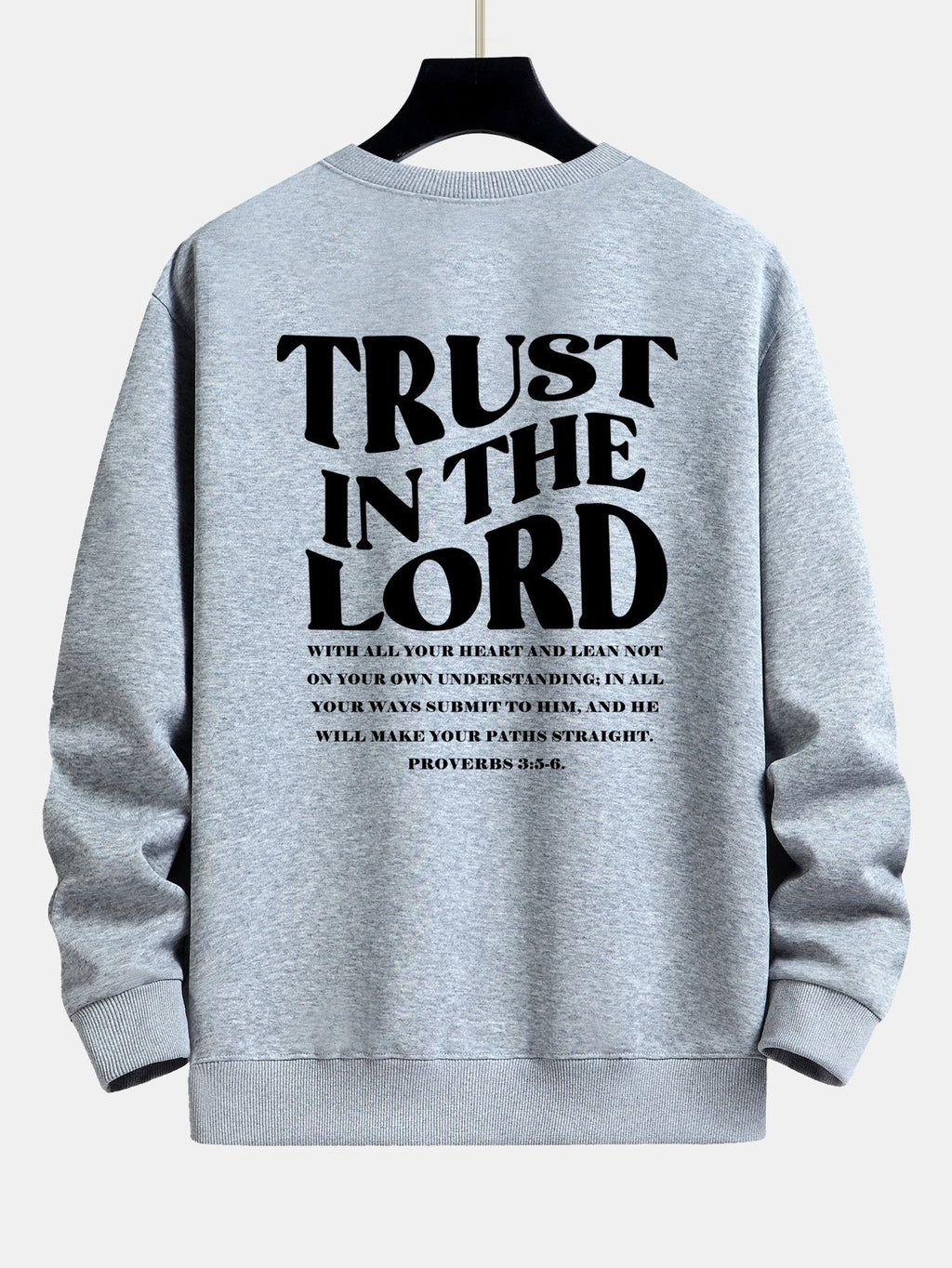 Trust In The Lord Print Relax Fit Sweatshirt