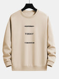 Yesterday Today Tomorrow Print Relax Fit Sweatshirt