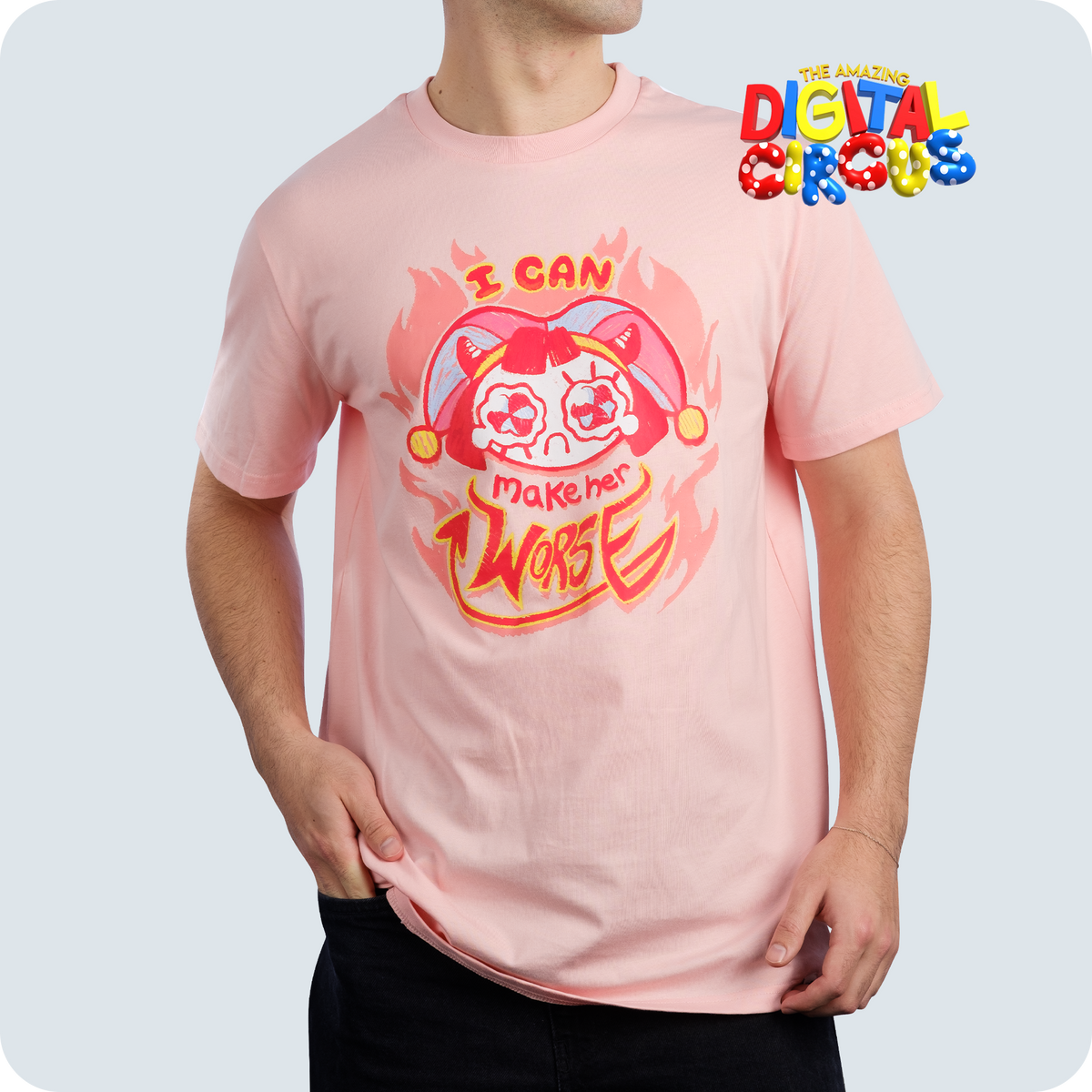 I Can Make Her Worse Pomni Shirt